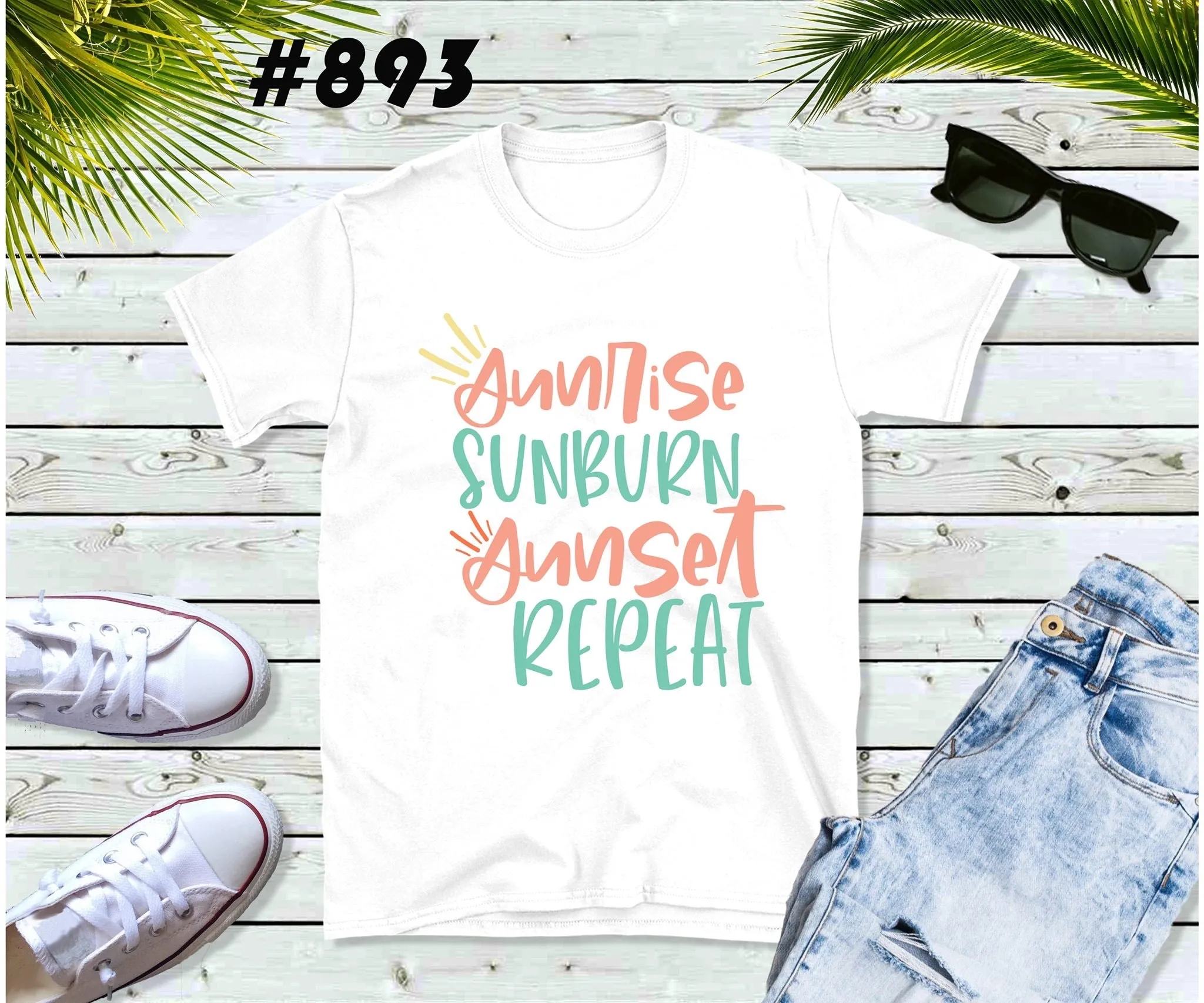 #893 Sunrise Sunburn Sunset Repeat
